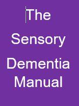 The Sensory Dementia Manual